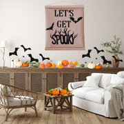 Let’s Get Spooky Scroll Sign