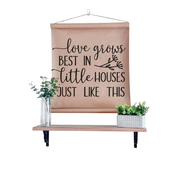 Farmhouse Scroll Sign - Love grows best in little house