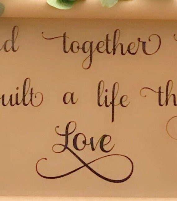 Farmhouse Scroll Sign - And together they built a life they love