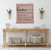 Farmhouse Scroll Sign - Home the story of who we are